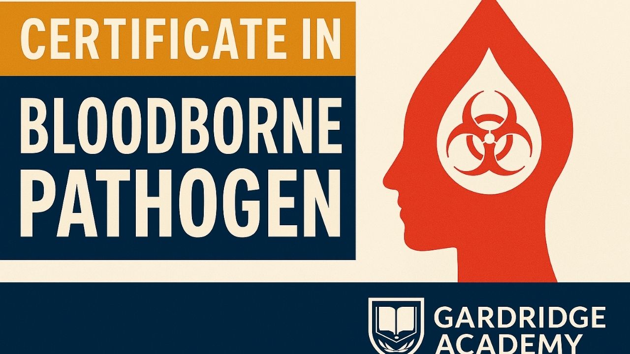 Certificate in Bloodborne Pathogen Awareness and Safety